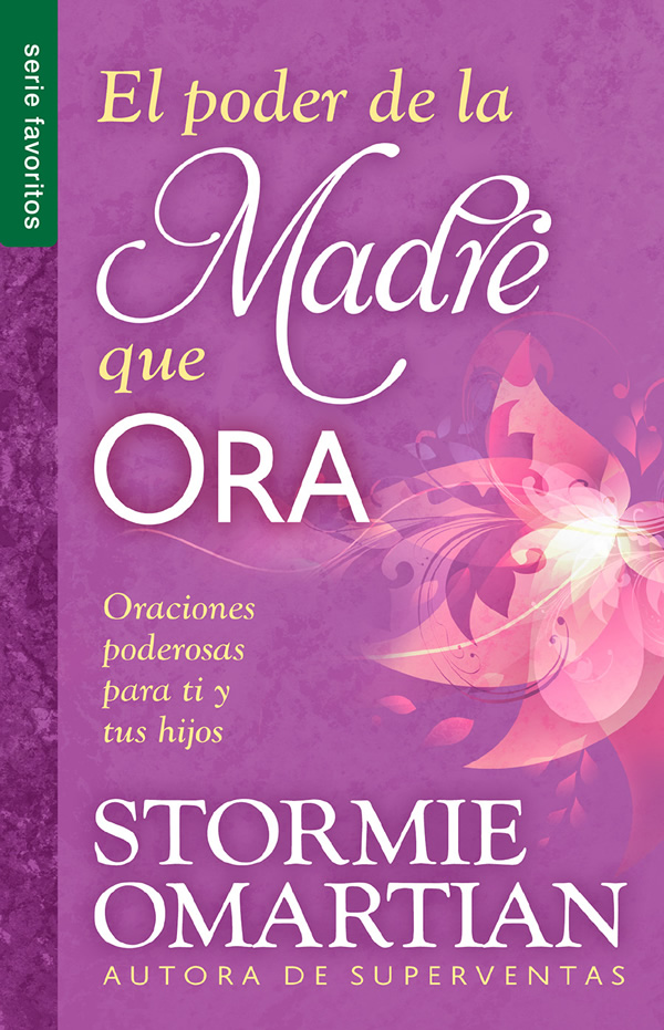 El poder de la madre que ora - Serie Favoritos