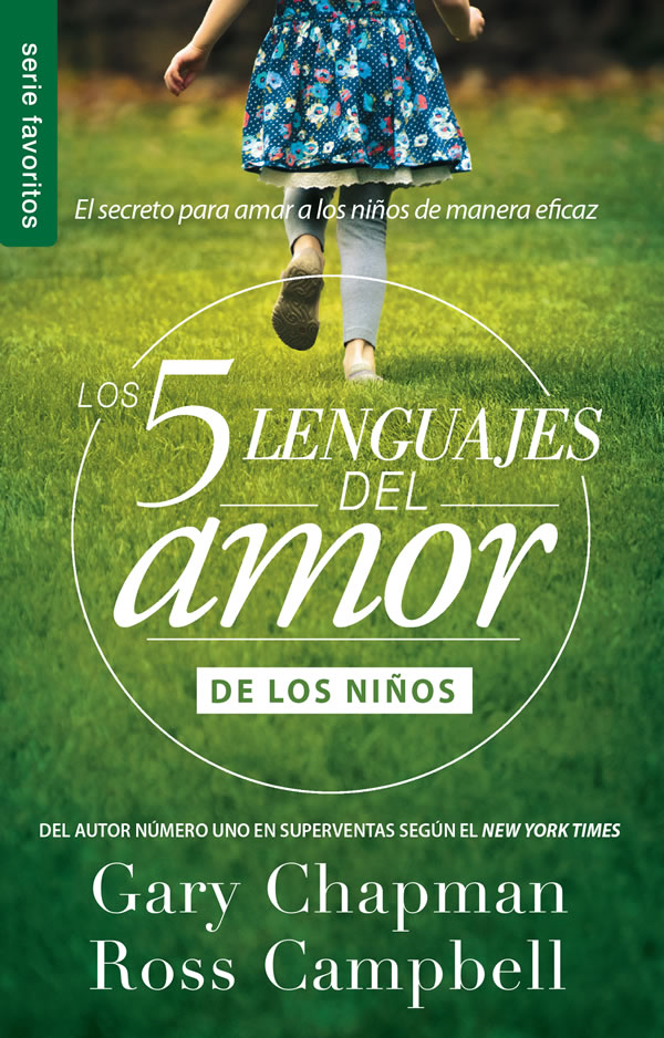 Los 5 lenguajes del amor de los niños (para los padres) - Serie Favoritos