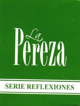 La pereza - Serie reflexiones