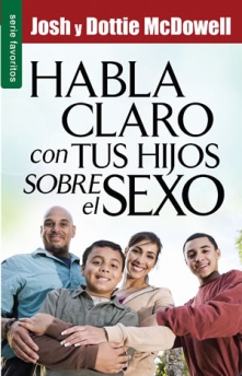 Habla claro con tus hijos sobre el sexo - Serie Favoritos 