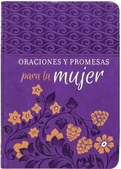 Oraciones y promesas para la mujer