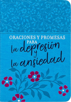 Oraciones y promesas para la depresión y la ansiedad