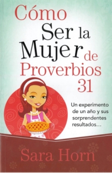 Cómo ser la mujer de Proverbios 31 - Bolsilibro 