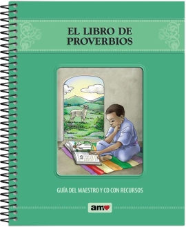 Serie AMO: El libro de Proverbios - Guía del maestro 