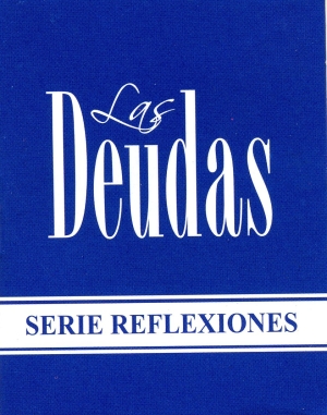 Las deudas - Serie reflexiones