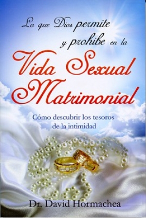 Lo que Dios permite y prohíbe en la vida sexual matrimonial - Serie Bolsillo