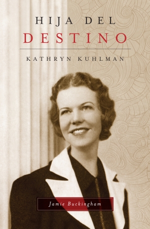 Hija del destino: Kathryn Kuhlman