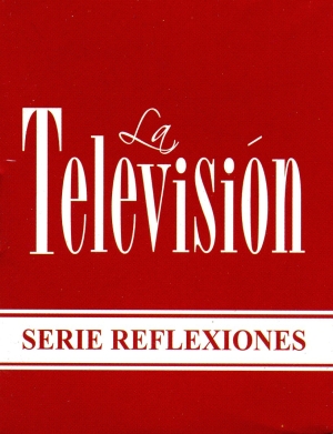 La televisión - Serie reflexiones