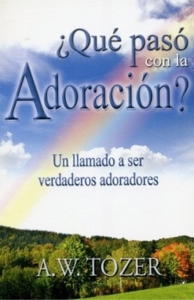 ¿Qué pasó con la adoración? - Bolsilibro
